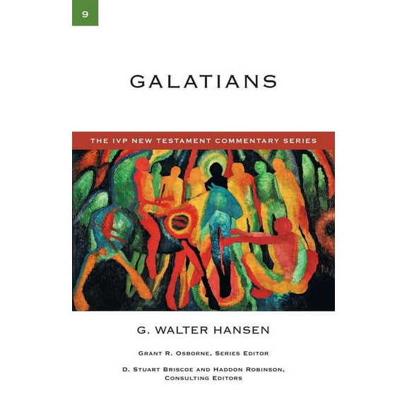 IVP New Testament Commentary Galatians: A Commentary on the New Testament Volume 9, Book 9, (Paperback)
