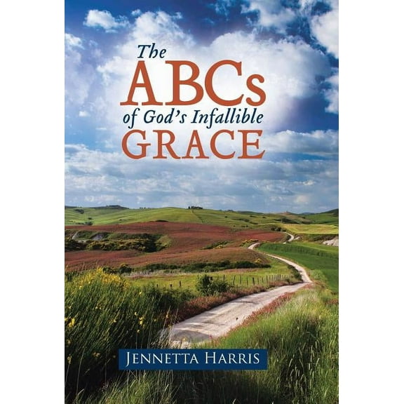 The ABCs of God's Infallible Grace, (Hardcover)