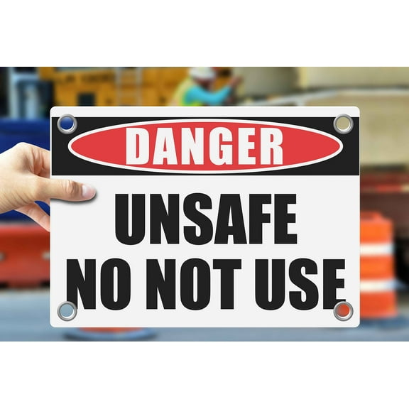 UNSAFE DO NOT USE | Warning Notice Caution Danger 3mm PVC Sign