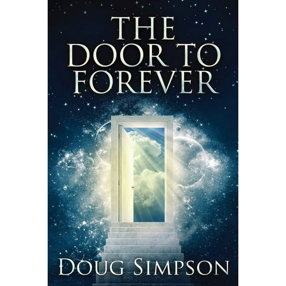 The Door To Forever, (Paperback)
