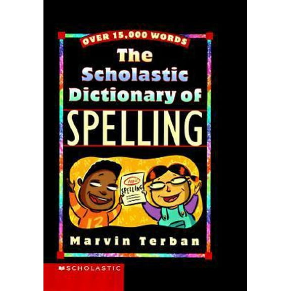 Pre-Owned Scholastic Dictionary of Spelling (Unknown) 0590306979 9780590306973