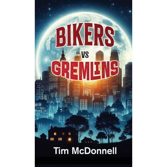 Bikers Vs Gremlins, (Hardcover)
