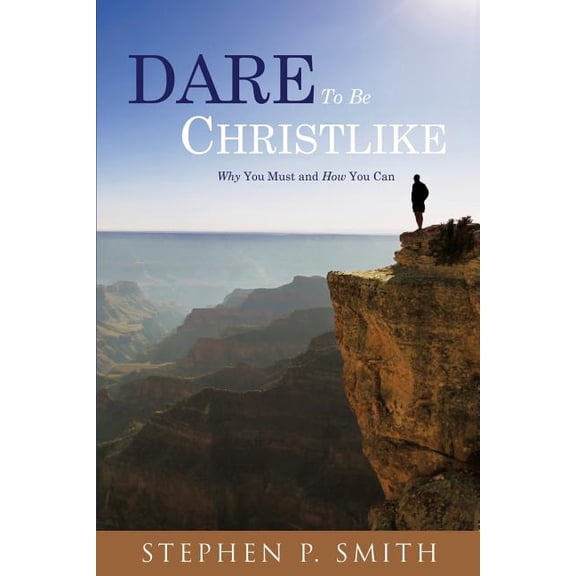 DARE To Be CHRISTLIKE, (Paperback)