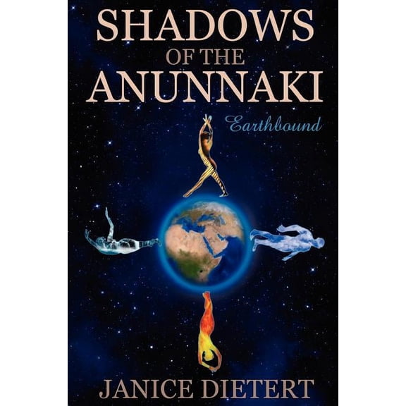 Shadows of the Anunnaki: Earthbound, (Paperback)