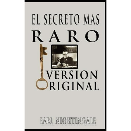 El Secreto Mas Raro (The Strangest Secret) (Paperback)