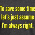thumbnail image 3 of CafePress - I'm Always Right Dark T Shirt - Men's Classic Graphic Cotton T-Shirt, 3 of 4