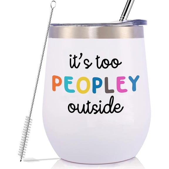 Funny Introvert Gift-It''s Too Peopley Outside-Unique Sarcasm Gift,Sarcastic Gift-Inspirational Christmas Gift-Birthday Gifts-12oz Tumbler Coffee Cup Mug