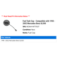thumbnail image 2 of Fuel Tank Cap - Compatible with 1998 - 2002 Mercedes-Benz SL500 1999 2000 2001, 2 of 2