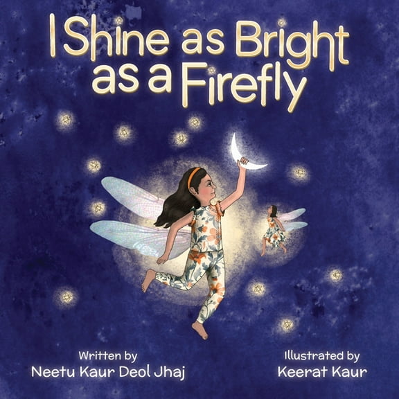 I Shine as Bright as a Firefly, (Paperback)