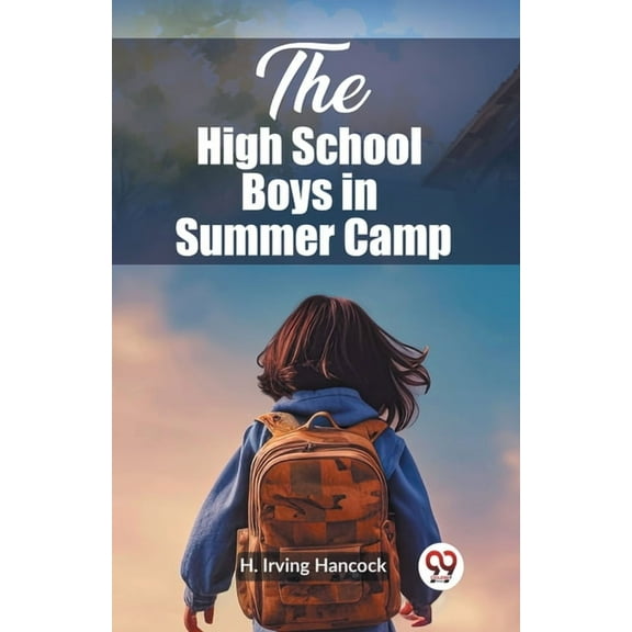 The High School Boys in Summer Camp, (Paperback)