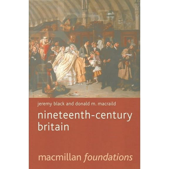 MacMillan Foundations Nineteenth-Century Britain, Book 9, (Paperback)
