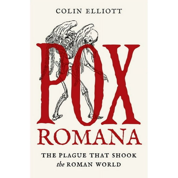 Turning Points in Ancient History Pox Romana: The Plague That Shook the Roman World, Book 11, (Hardcover)