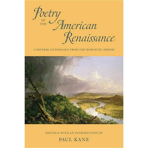 Poetry of the American Renaissance: A Diverse Anthology from the Romantic Period (Paperback)