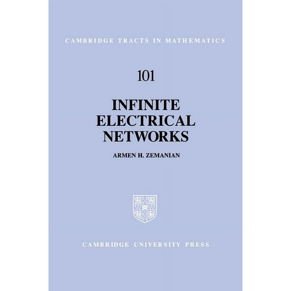 Cambridge Tracts in Mathematics Infinite Electrical Networks, Book 101, (Hardcover)
