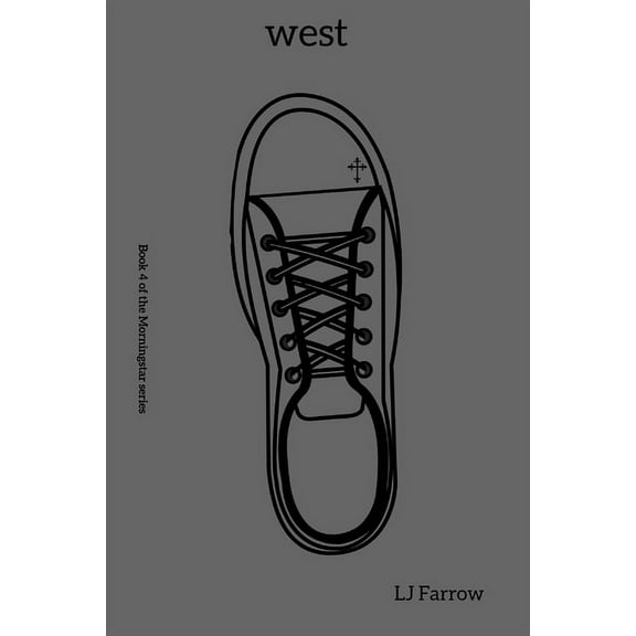 Morningstar: west : Book 4 of the Morningstar series (Series #4) (Paperback)