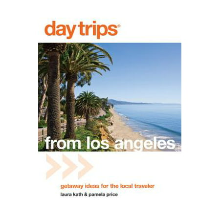 Day Trips® from Los Angeles - eBook (15 Best Day Trips From Los Angeles)