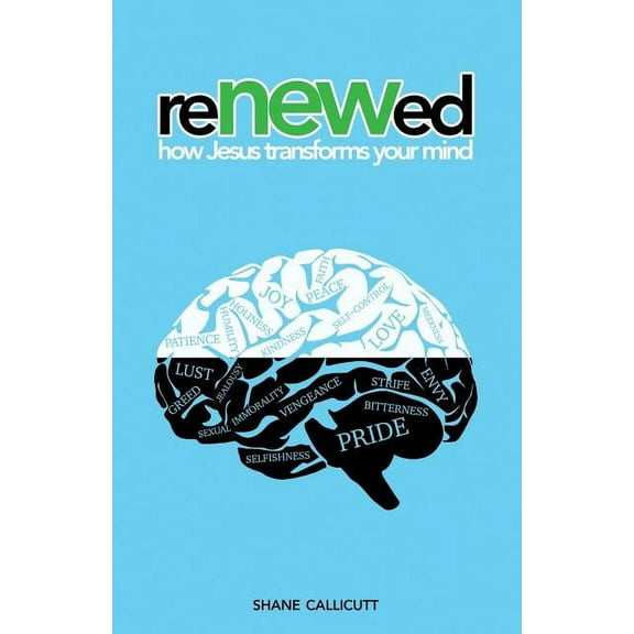 Renewed: How Jesus Transforms Our Minds