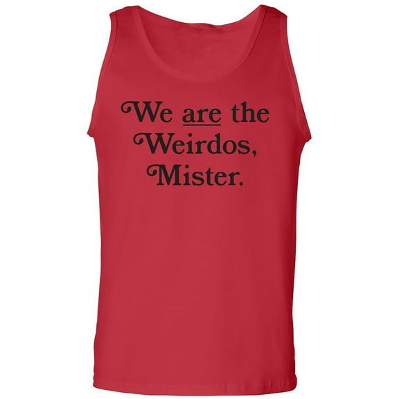 We Are The Weirdos, Mister Adult Tank Top