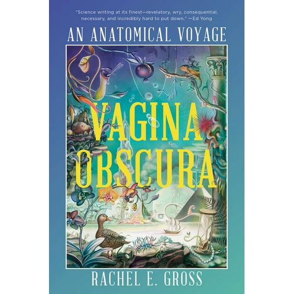 Vagina Obscura: An Anatomical Voyage, (Paperback)
