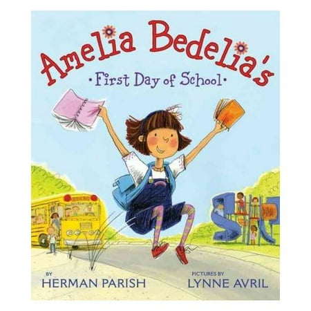 Amelia Bedelia's First Day of School