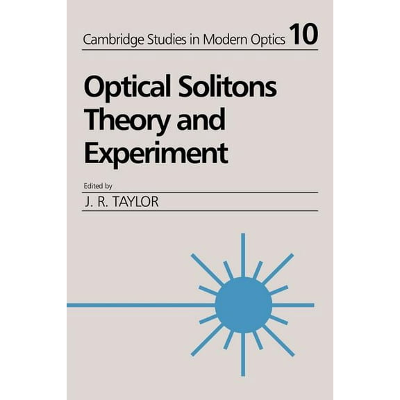 Cambridge Studies in Modern Optics Optical Solitons, Book 10, (Paperback)