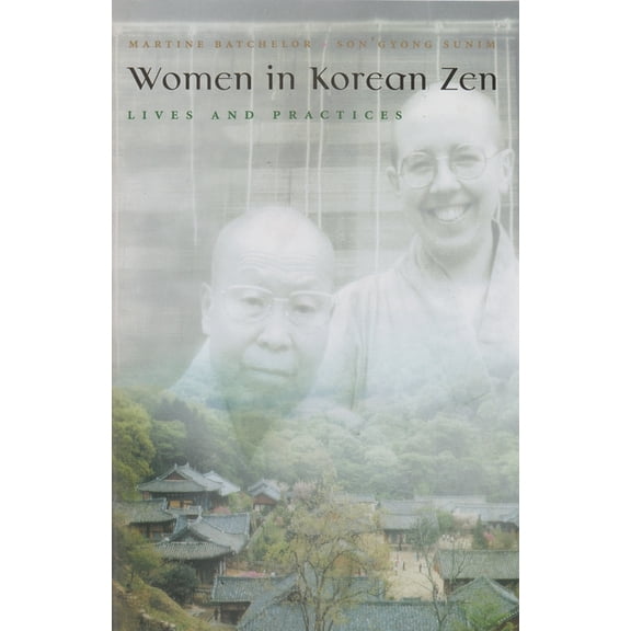 Women and Gender in Religion Women in Korean Zen: Lives and Practices, (Hardcover)