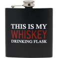 thumbnail image 1 of Funky Junque Stainless Steel Flask - This is My Drinking Flask: Whiskey, 1 of 8