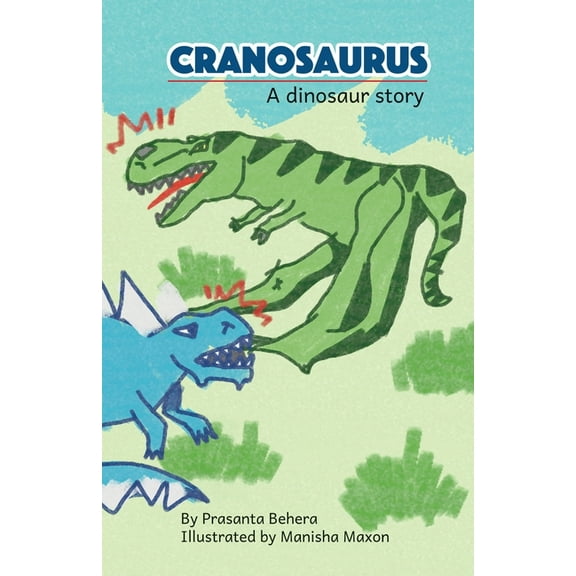 Cranosaurus - A Dinosaur Story, (Paperback)