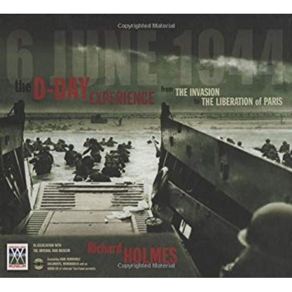 Pre-Owned The D-Day Experience : From Operation Overlord to the Liberation of Paris (Hardcover) 9781844428052