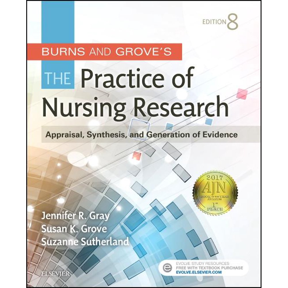 Burns and Grove's the Practice of Nursing Research Appraisal
