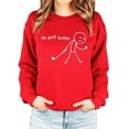 thumbnail image 3 of No Golf Today Unisex Sweatshirt Funny Stick Figure Golfing Sweater for Men & Women Red Sweatshirt Adult Large, 3 of 4