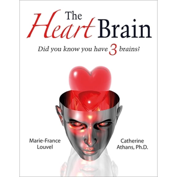 Pre-Owned The Heart Brain: Did You Know You Have 3 Brains?