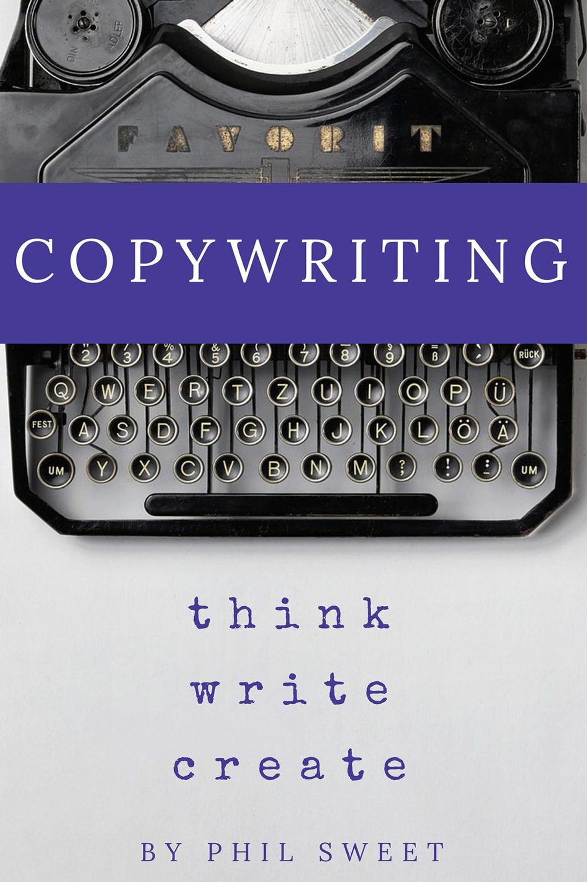 Copywriting: Think Write Create - eBook
