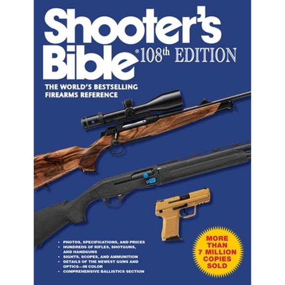 Pre-Owned Shooter's Bible, 108th Edition: The World's Bestselling Firearms Reference (Paperback) 1510710914 9781510710917