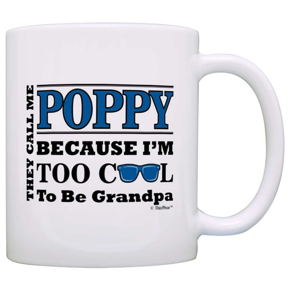 Father's Day Gift for Poppy Too Cool to Be a Grandpa Sunglasses Gift Coffee Mug Tea Cup White