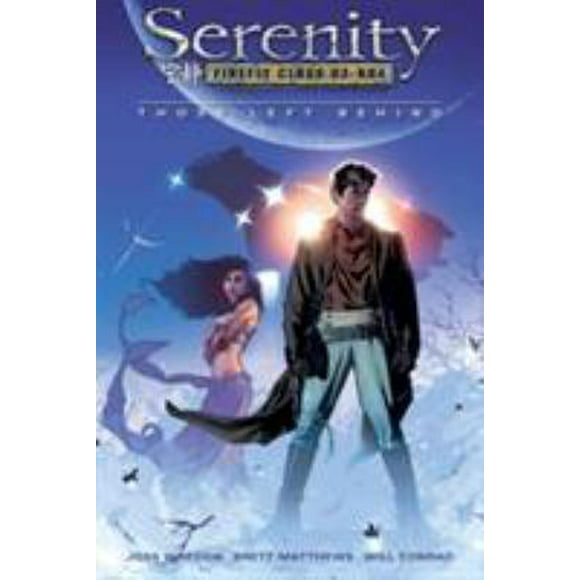 Pre-Owned Serenity, Vol. 1: Those Left Behind (Paperback) 1593074492 9781593074494