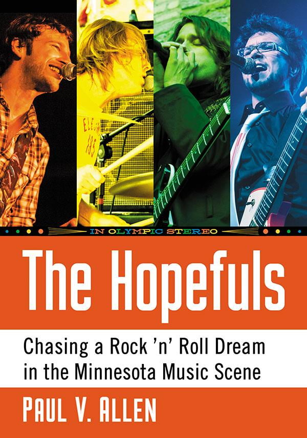 The Hopefuls Chasing a Rock n Roll Dream in the Minnesota Music Scene
Epub-Ebook