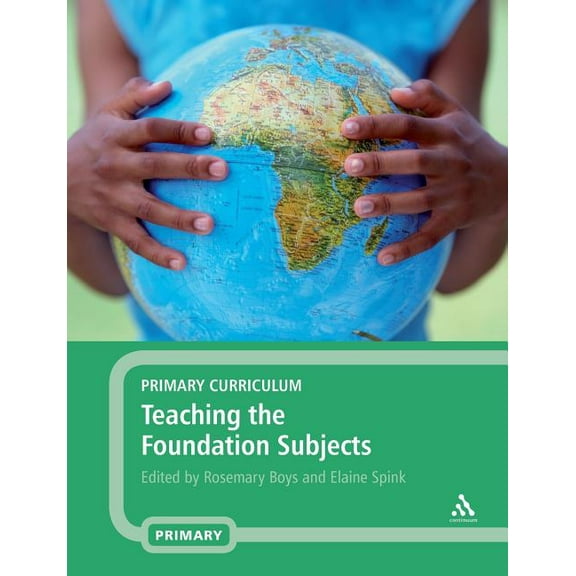 Primary Curriculum: Teaching the Foundation Subjects, (Paperback)