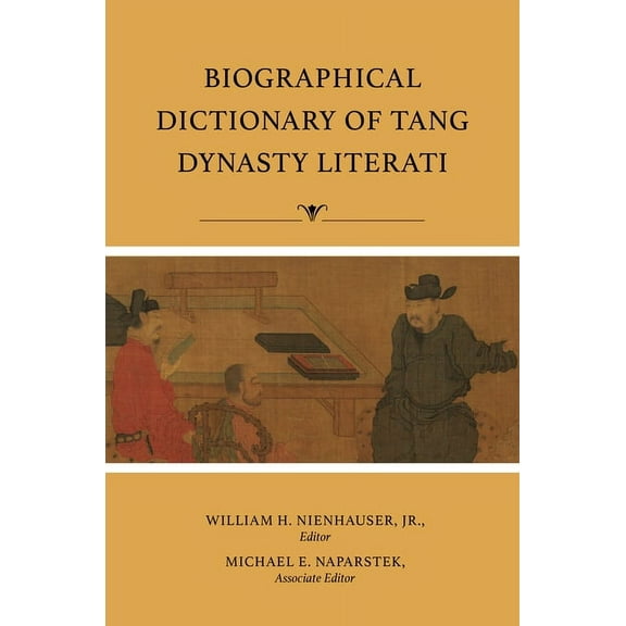 Biographical Dictionary of Tang Dynasty Literati, (Hardcover)