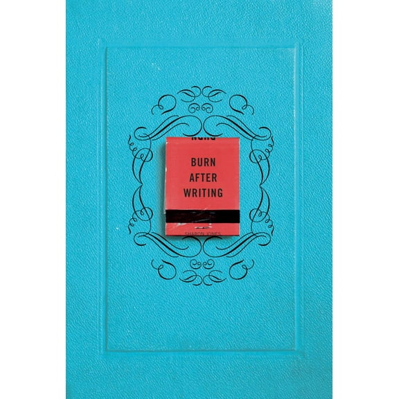 Burn After Writing