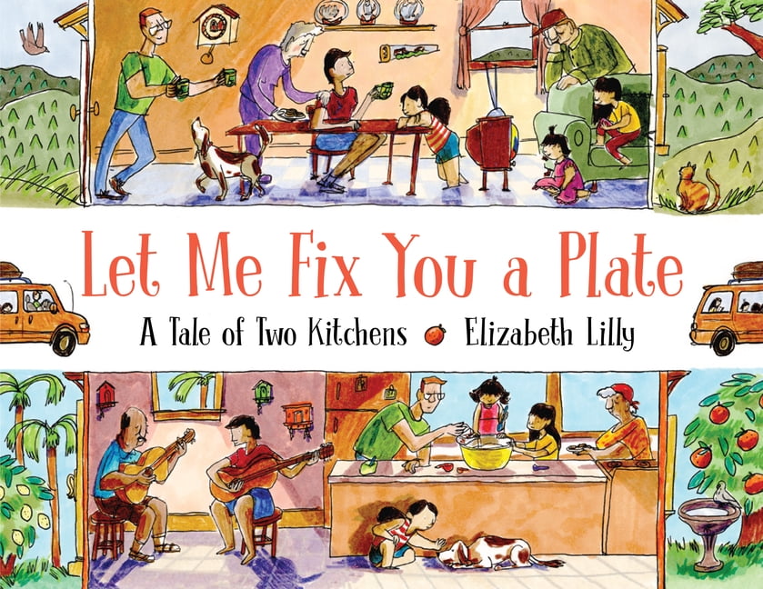 Let Me Fix You a Plate: A Tale of Two Kitchens (Hardcover) - Walmart.com