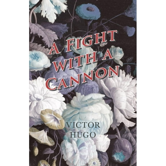 A Fight with a Cannon, (Paperback)