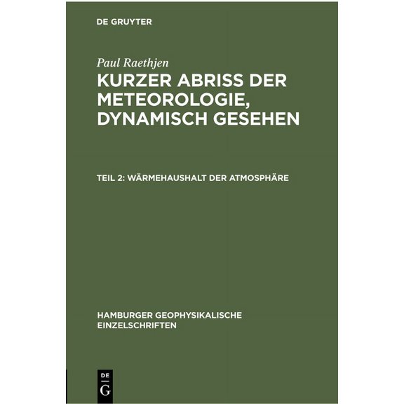 Hamburger Geophysikalische Einzelschrift Wärmehaushalt Der Atmosphäre, Book 1, (Hardcover)