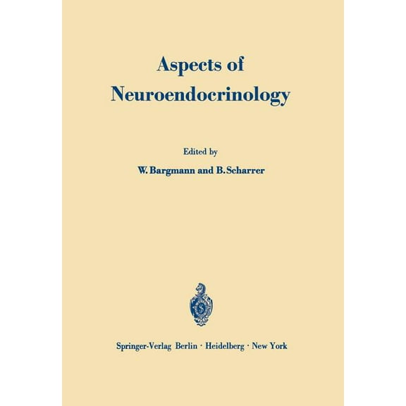 Aspects of Neuroendocrinology: V. International Symposium on Neurosecretion, (Paperback)