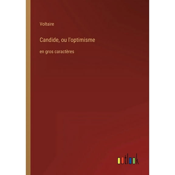 Candide, ou l'optimisme : en gros caractères (Paperback)