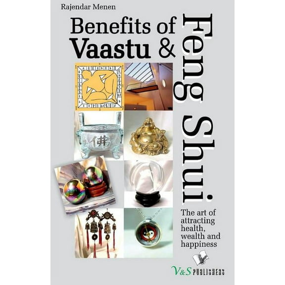 Benefits of Vaastu & Feng Shui (Paperback)