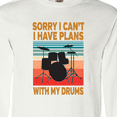 thumbnail image 4 of Inktastic Drummer Funny Retro Plans With My Drums Long Sleeve T-Shirt, 4 of 5