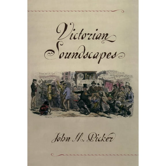 Victorian Soundscapes, (Paperback)