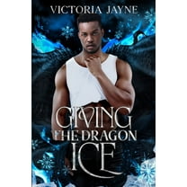 Elemental Dragon Giving the Dragon Ice, Book 2, (Paperback)