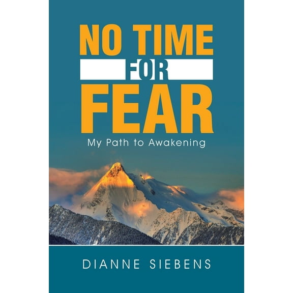 No Time for Fear : My Path to Awakening (Paperback)